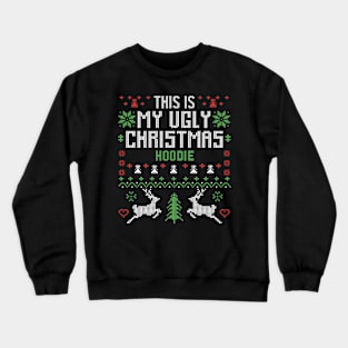 This My Ugly Christmas Hoodie Crewneck Sweatshirt